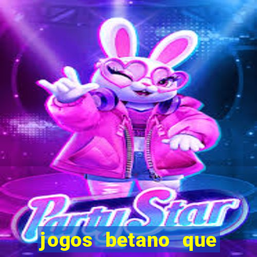 jogos betano que mais pagam